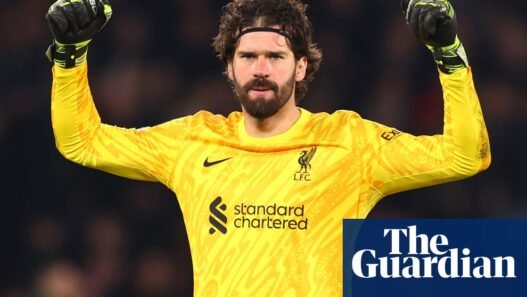 Cinematic, triumphant, unbeatable: Alisson seizes his moment for Liverpool | Liverpool